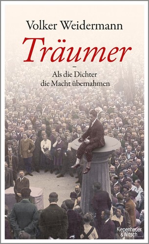 Volker Weidermann: Träumer (Hardcover, German language, 2017, Kiepenheuer & Witsch)