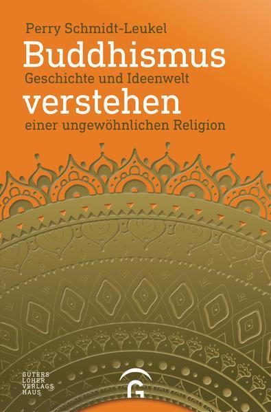Perry Schmidt-Leukel: Buddhismus verstehen (German language, 2017)