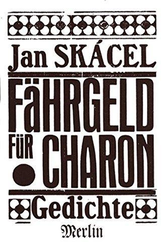 Jan Skácel: Fährgeld für Charon. (German language, 1996)