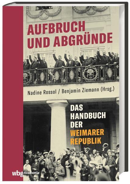 Nadine Rossol, Benjamin Ziemann: Aufbruch und Abgründe (German language, 2021)