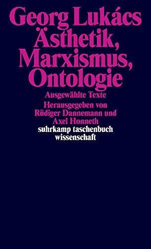 György Lukács: Ästhetik, Marxismus, Ontologie (German language)