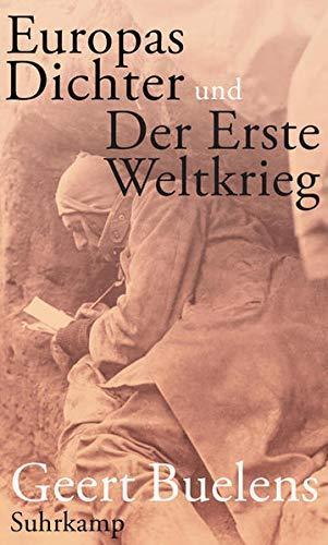 Geert Buelens, Waltraud Hüsmert: Europas Dichter und der Erste Weltkrieg (German language, 2014)