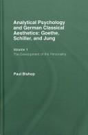 Paul Bishop: Analytical psychology and German classical aesthetics (2008, Routledge)