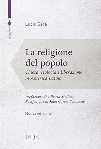 Lucio Gera: La Religione Del Popolo. Chiesa, Teologia E Liberazione In America Latina (1 BOOKS) (Italian language)