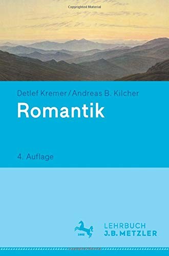 Detlef Kremer: Romantik (Paperback, 2015, J.B. Metzler)