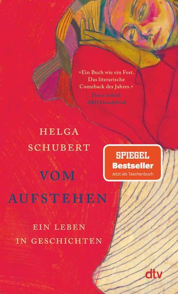 Helga Schubert: Vom Aufstehen (German language, 2022, dtv Verlagsgesellschaft)