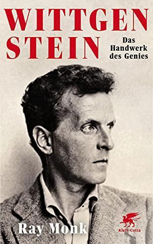 Ray Monk: Wittgenstein: Das Handwerk des Genies (German language, 2021)