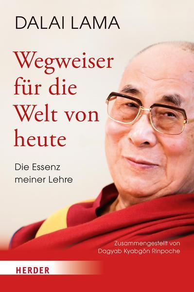 Lama Dalai: Wegweiser für die Welt von heute Die Essenz meiner Lehre (German language, 2022, Verlag Herder)