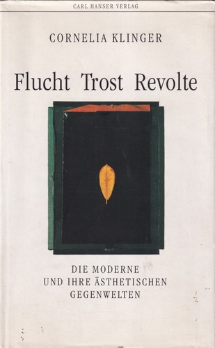 Cornelia Klinger: Flucht Trost Revolte (Hardcover, German language, 1995, Carl Hanser)