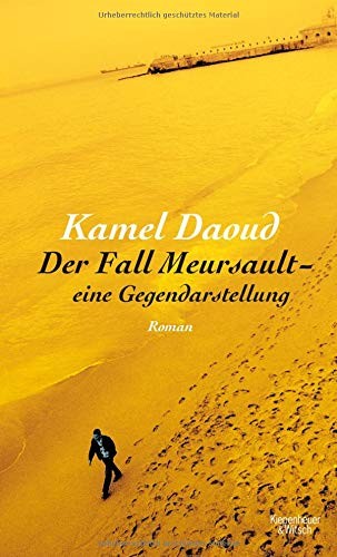 Kamel Daoud: Der Fall Meursault - eine Gegendarstellung (Hardcover, 2016, Kiepenheuer & Witsch GmbH)