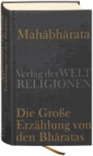 Georg von Simson: Mahābhārata : die Große Erzählung von den Bhāratas (German language, 2011)