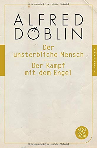 Alfred Döblin: Der unsterbliche Mensch / Der Kampf mit dem Engel (Paperback, 2016, FISCHER Taschenbuch)