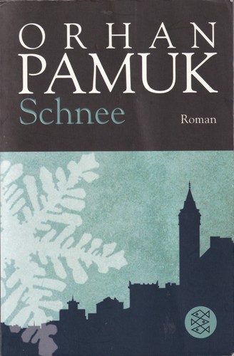 Orhan Pamuk: Schnee (German language, 2009, Fischer Taschenbuch Verlag)