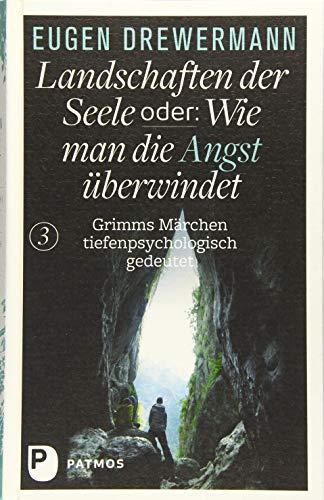 Eugen Drewermann: Landschaften der Seele oder: Wie man die Angst überwindet (German language, 2015)