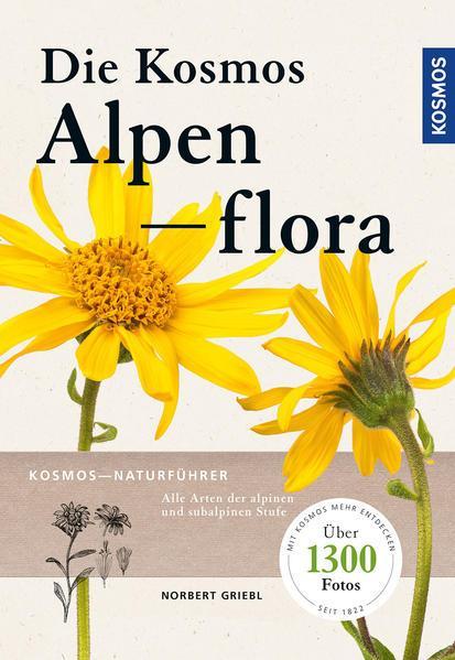 Norbert Griebl: Kosmos Alpenflora (German language, 2021, Franckh-Kosmos)