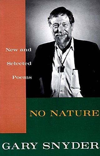 Gary Snyder: No Nature: New and Selected Poems (1993)