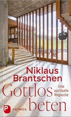 Niklaus Brantschen: Gottlos beten (German language)