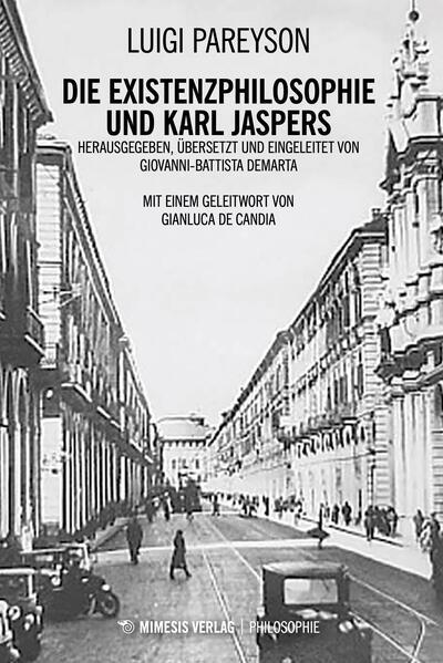 Luigi Pareyson: Die Existenzphilosophie und Karl Jaspers (Italian language, 2023)