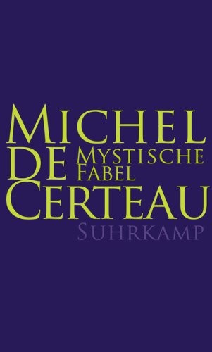 Michel de Certeau: Mystische Fabel (Hardcover, 2010, Suhrkamp Verlag AG)