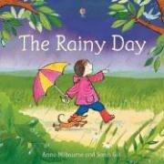 Anna Milbourne: The Rainy Day (Hardcover, 2005, Usborne Books)