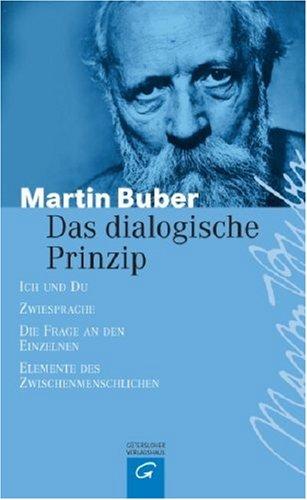 Martin Buber: Das dialogische Prinzip. (Paperback, German language, 2002, Gütersloher Verlagshaus)