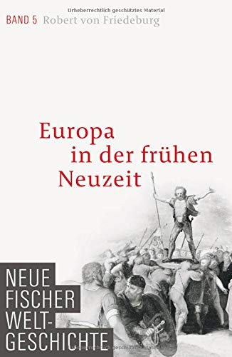 Robert Friedeburg: Neue Fischer Weltgeschichte. Band 05 (Hardcover, 2012, FISCHER, S.)