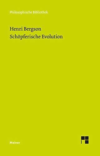 Henri Bergson, Rémi Brague, Margarethe Drewsen: Schöpferische Evolution (German language, 2014)