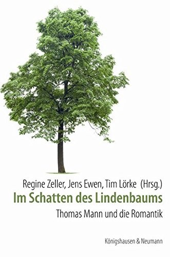 Jens Ewen, Tim Lörke, Regine Zeller: Im Schatten des Lindenbaums (Paperback, 2016, Königshausen & Neumann)