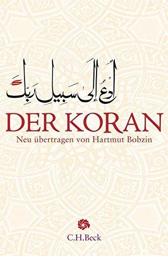 Shahid Alam, Hartmut Bobzin, Katharina Bobzin: Der Koran Mit Erläuterungen (German language, 2017)