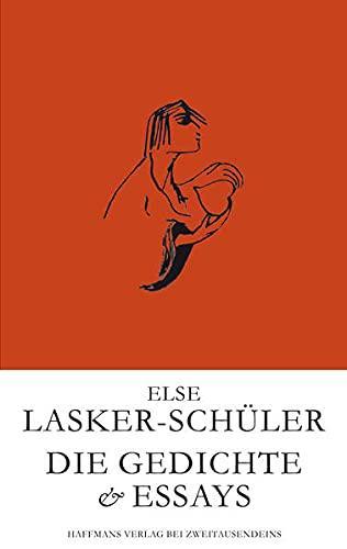 Else Lasker-Schüler: Die Gedichte & Essays (Gerd Haffmans bei Zweitausendeins) (German language, 2016)