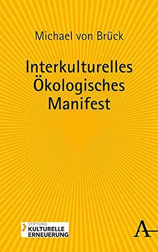 Michael von Brück: Interkulturelles Ökologisches Manifest (German language, 2020)