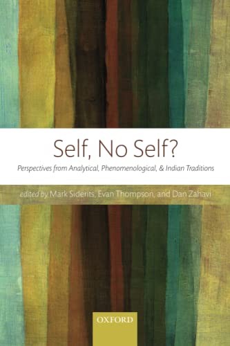 Dan Zahavi, Mark Siderits, Evan Thompson: Self, No Self? (2013, Oxford University Press)
