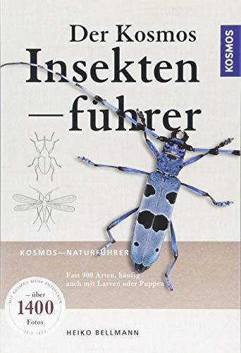 Heiko Bellmann: Der KOSMOS Insektenführer (German language, 2018)