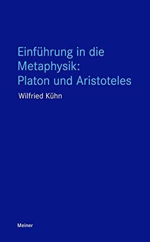 Wilfried Kühn: Einführung in die Metaphysik : Platon und Aristoteles (German language, 2017)