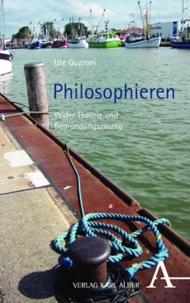 Ute Guzzoni: Philosophieren (German language, 2023)