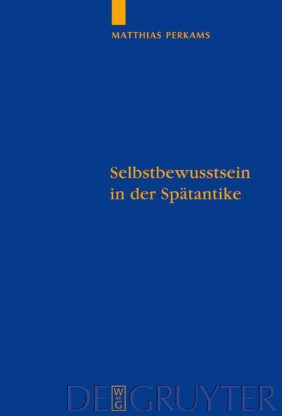 Perkams, Matthias: Selbstbewusstsein in der Spätantike: die neuplatonischen Kommentare zu Aristoteles' "De anima" (German language, 2008, De Gruyter)