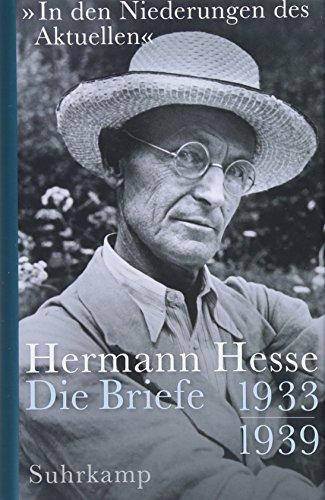 Hermann Hesse, Volker Michels: »In den Niederungen des Aktuellen«: Die Briefe. 1933-1939 (German language, 2018)