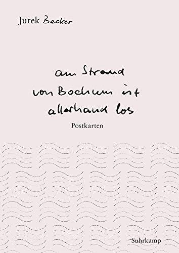 Christine Becker, Jurek Becker: »Am Strand von Bochum ist allerhand los«: Postkarten (suhrkamp taschenbuch) (German language, 2019)