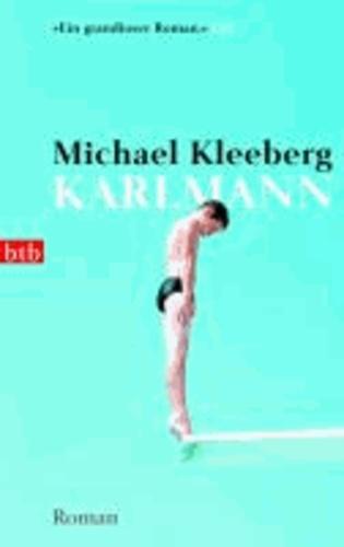 Michael Kleeberg: Karlmann Roman (German language, 2009)