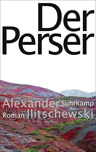 Alexander Ilitschewski, Andreas Tretner: Der Perser (German language, 2016)