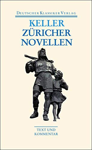 Gottfried Keller: Züricher Novellen (Paperback, 2009, Deutscher Klassikerverlag)