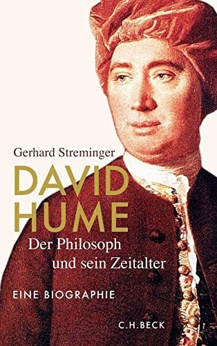 Gerhard Streminger: David Hume (German language, 2011, Beck, Beck C. H.)