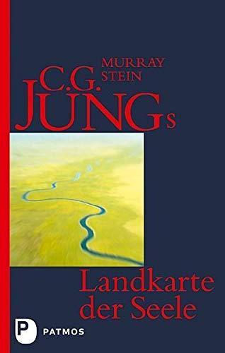 Murray Stein: C. G. Jungs Landkarte der Seele eine Einführung (German language, 2011)