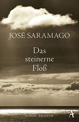 José Saramago, Andreas Klotsch: Das steinerne Floß Roman (German language, 2015)