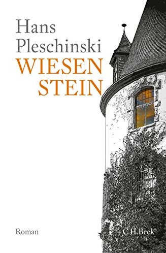 Hans Pleschinski: Wiesenstein (Hardcover, German language, 2018, C. H. Beck)