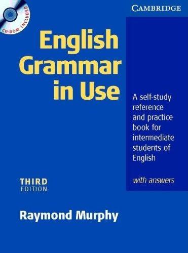 Raymond Murphy: English grammar in use : a self-study reference and practice book for intermediate students of English ; with answers (German language, 2006)