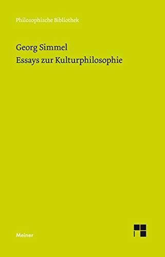 Georg Simmel, Gerald Hartung: Essays zur Kulturphilosophie (Philosophische Bibliothek) (German language, 2020)