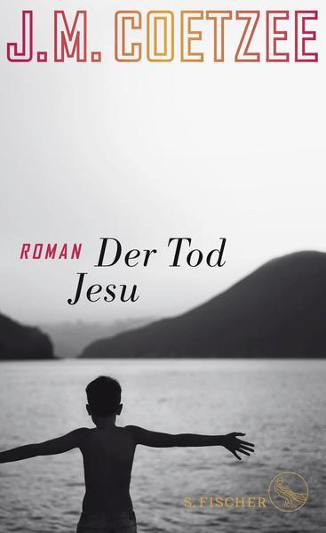 J. M. Coetzee: Der Tod Jesu (German language, 2020)