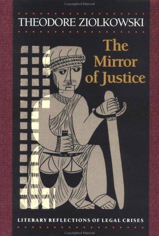 Theodore Ziolkowski: The mirror of justice (1997, Princeton University Press)