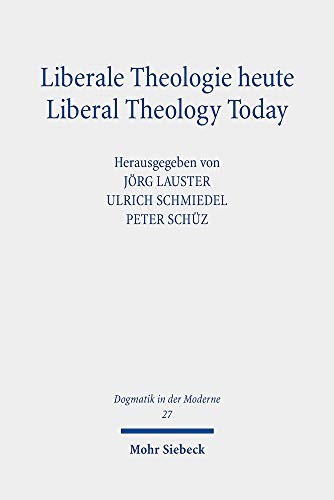 Jörg Lauster, Ulrich Schmiedel, Peter Schüz: Liberale Theologie heute (German language, 2019, Mohr Siebeck)